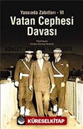 Vatan Cephesi Davası / Yassıada Zabıtları VI