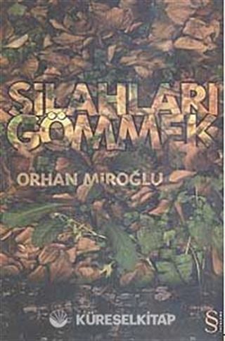 Silahları Gömmek