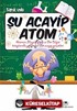 Şu Acayip Atom