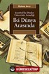 İki Dünya Arasında