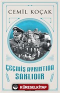 Geçmiş Ayrıntıda Saklıdır