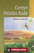 Geriye Hüzün Kalır