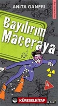 Bayılırım Maceraya