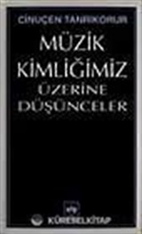 Müzik Kimliğimiz Üzerine Düşünceler