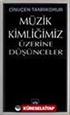 Müzik Kimliğimiz Üzerine Düşünceler