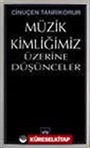 Müzik Kimliğimiz Üzerine Düşünceler