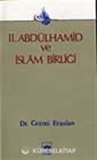 2. Abdülhamid Ve Türk İslam Birliği