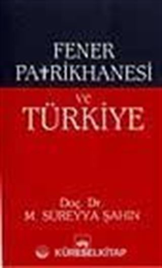 Fener Patrikhanesi Ve Türkiye