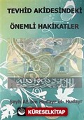 Tevhid Akidesindeki Önemli Hakikatler