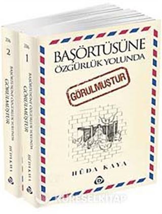 Başörtüsüne Özgürlük Yolunda Görülmüştür (2 Cilt)