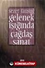 Gelenek Işığında Çağdaş Sanat