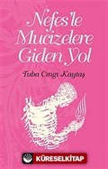 Nefes'le Mucizelere Giden Yol