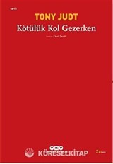 Kötülük Kol Gezerken