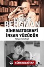 Sinematografi İnsan Yüzüdür