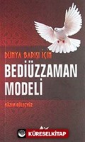 Dünya Barışı İçin Bediüzzaman Modeli