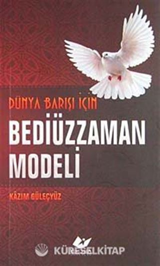 Dünya Barışı İçin Bediüzzaman Modeli