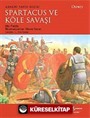 Spartacus ve Köle Savaşı