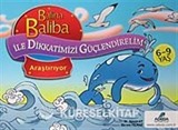 Balina Baliba Araştırıyor / Balina Baliba ile Dikkatimizi Güçlendirelim