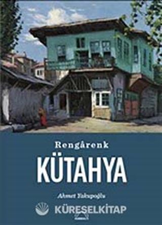 Rengarenk Kütahya