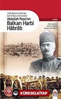 Abdullah Paşa'nın Balkan Harbi Hatıratı