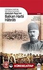 Abdullah Paşa'nın Balkan Harbi Hatıratı