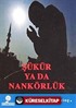 Şükür ya da Nankörlük cep boy