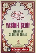 Yasin-i Şerif / Kur'an'dan 38 Sure ve Dualar