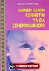 Annen Senin Cennetin ya da Cehennemindir cep boy