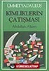 Ümmet ya da Ulus Kimliklerin Çatışması