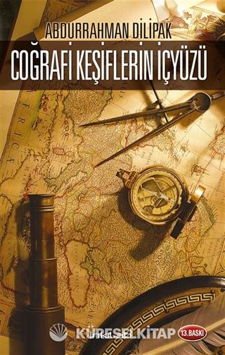 Coğrafi Keşiflerin İçyüzü