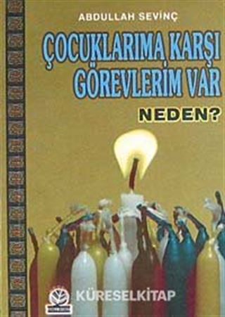 Çocuklarıma Karşı Görevlerim Var Neden?