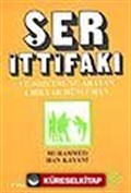 Şer İttifakı ve Sözcüsünü Arayan 1 Milyar Müslüman