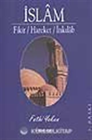İslam (Fikir, Hareket, İnkılab)