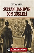 Sultan Hamid'in Son Günleri