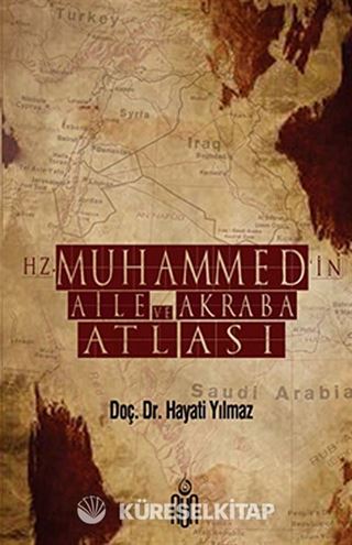 Hz. Muhammed'in Aile ve Akraba Atlası