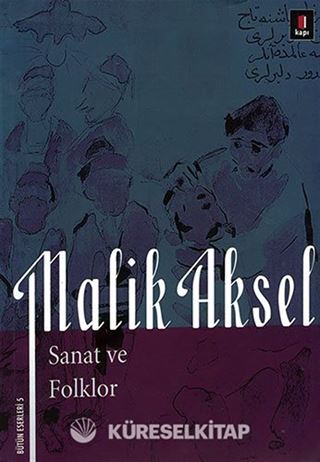 Malik Aksel - Sanat ve Folklor