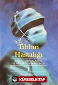 Tıbbın Hastalığı 1. Cilt