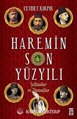Haremin Son Yüzyılı