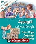 Ayşegül / Arkadaşlarıyla 1'den 12'ye Saymayı Öğreniyor