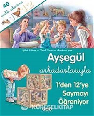 Ayşegül / Arkadaşlarıyla 1'den 12'ye Saymayı Öğreniyor