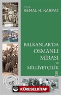 Balkanlar'da Osmanlı Mirası ve Milliyetçilik