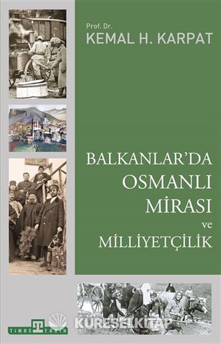 Balkanlar'da Osmanlı Mirası ve Milliyetçilik