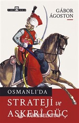 Osmanlı'da Strateji ve Askeri Güç