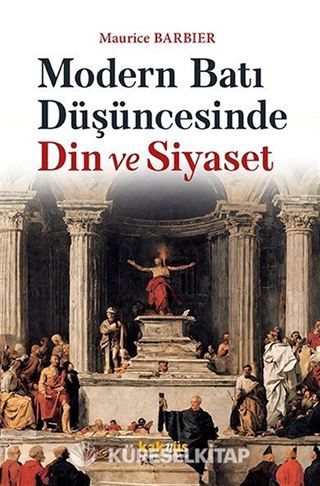 Modern Batı Düşüncesinde Din ve Siyaset
