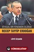Siyasal Bir Fenomen Olarak Recep Tayyip Erdoğan