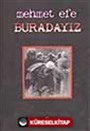 Buradayız