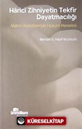 Harici Zihniyetin Tekfir Dayatmacılığı