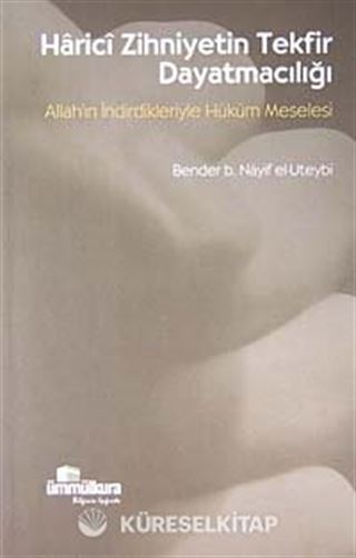 Harici Zihniyetin Tekfir Dayatmacılığı