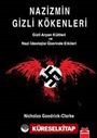 Nazizmin Gizli Kökenleri / Gizli Aryan Kültleri ve Nazi İdeolojisi Üzerinde Etkileri