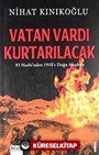 Vatan Vardı Kurtarılacak
